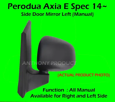 Perodua Axia 1000cc E-Spec / RAHMAH Side Door Mirror Right and Left (manual adjust)