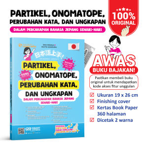 Nihongo Joozu - Partikel Onomatope untuk JLPT & JFT [Buku PARTIKEL ONOMATOPE PERUBAHAN KATA DAN UNGKAPAN DALAM PERCAKAPAN Bahasa Jepang Sehari-hari]