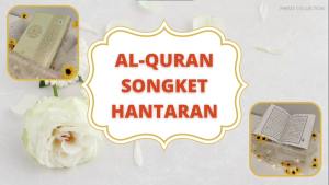 Al Quran Songket Hantaran Hadiah Gift Kahwin Nikah Tunang ( FREE YASIN )