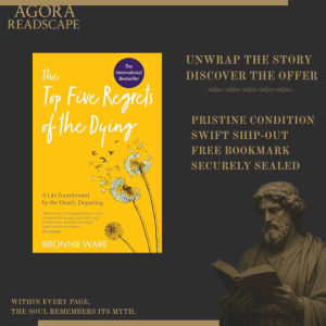 Top Five Regrets of the Dying: A Life Transfromed by the Dearly Departing ( Bronnie Ware )