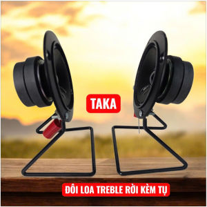 Loa treble rời chân sắt-loa từ kép kèm tụ gắn trực tiếp amli hàng thaikan chất cực hay giá 1 đôi
