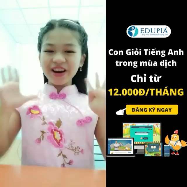 Edupia Trọn đời - Tiếng Anh Online cho trẻ Tiểu học và THCS