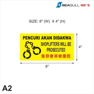 Shoplifter Will Be Prosecuted Notice Warning CCTV Pencuri Akan Didakwa No Shoplifting Popular Signage 偷窃者将被提控 Size : 4" x 8"