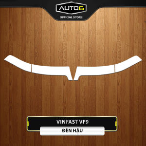VINFAST VF9 - Film PPF dán chống xước ĐÈN PHA và ĐÈN HẬU - AUTO6 < Cam kết chống xước và che mờ các vết xước cũ >