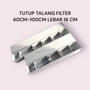 TUTUP TALANG FILTER AQUARIUM