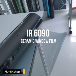 IR6090 Ceramic Nano IR Window Film ฟิล์มกรองแสงรถยนต์ ฟิล์มกรองแสง เซรามิค (ราคาต่อเมตร)