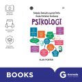 SEGALA SESUATU YANG PERLU ANDA KETAHUI TENTANG PSIKOLOGI. 