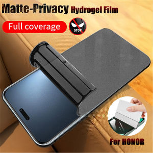 Matte Anti-Peep Hydrogel Film for HONOR 400 200 90 Pro Lite X9C X9A X8C X6C Smart Soft Screen Protector