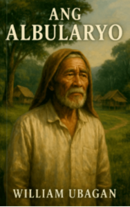 Ang Albularyo l William Ubagan l Spiritualism Novel l Esoterical l Biblical l Pocketbook