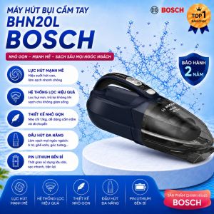 Máy Hút Bụi Cầm Tay Bosch BHN20L Không Dây Pin Lithium 18V – 2 Chế Độ Thời Gian Sử Dụng 45 Phút