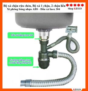 Bộ xả bồn rửa chén xi phông chậu rửa bát loại đơn (1 hộc) chậu đôi (2 hộc) chống mùi hôi. SUS 304
