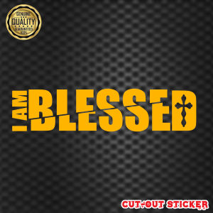 I AM BLESSED CUTOUT STICKER FOR VEHICLE 6.5X1.5 INCHES