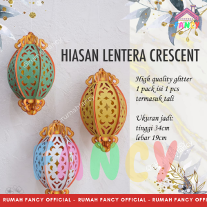 Hiasan Gantung Lentera 3D CRESCENT / dekorasi IDUL FITRI RAMDHAN Terbaru Model Lentera CRESCENT