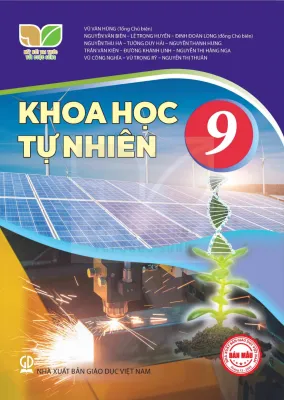 Sách giáo khoa Khoa Học Tự Nhiên 9- Kết Nối Tri Thức Với Cuộc Sống (Kèm Nilon bọc Sách)