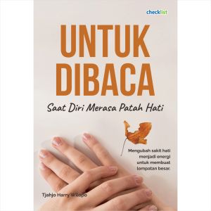 Buku Untuk Dibaca Saat Diri Merasa Patah Hati Motivasi Inspirasi