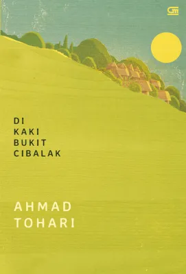 DI KAKI BUKIT CIBALAK
