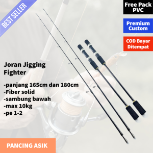 Joran Laut Jigging Fighter PE 1-2 10-20 lbs Max 10 Kg - Pancing Fiber Solid Padat Kaku 165 180 200