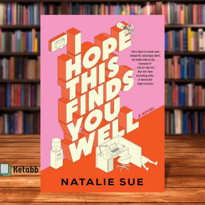 I Hope This Finds You Well: A Novel by Natalie Sue [High Quality Paperback]