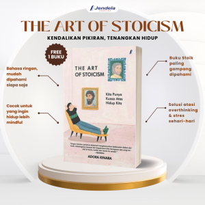 The Art of Stoicism : Buku Filosofi Hidup Tenang & Anti Overthinking by Adora Kinara - Jendela