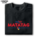 Deped Matatag T-shirt campaign tshirt teacher shirts. 