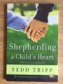 Shepherding a Child's heart( revised and updated by Tedd Tripp). 