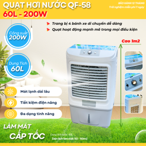 Quạt Điều Hòa Hơi Nước Công Nghiệp QF58 Dung Tích 60 Lít Công suất 200W 4 Bánh Xe Di Chuyển Diện Tích Làm Mát Đến 60m2