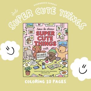 (Evergreen) สมุดภาพระบายสีคุณหมี Bobbie Goods Super Cute Things สิ่งละอันพันละน้อยของน่ารัก 10 แผ่น