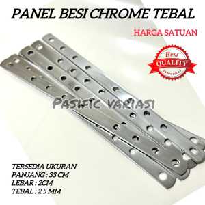 PLAT BESI BOLONG CHROME UNIVERSAL MOTOR / PANEL BESI CHROME TEBAL 33 & 40 CM LEBAR 2CM / BREKET BESI