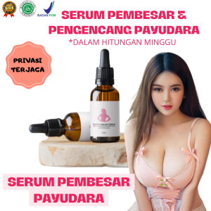 Serum Pembesar Payudara Permanen Minyak Oles Pijat Payudara Alami Aman Tanpa Efek Samping