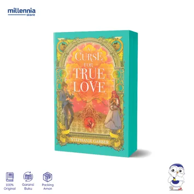 Novel A Curse for True Love - Unce Upon A Broken Heart 3 - Stephanie Garber - Fantasi Terjemahan - Millennia