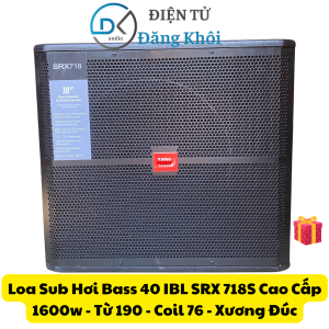 Loa Sub Hơi Bass 40 IBL SRX 718S Cao Cấp 1600w - Từ 190 - Coil 76 - Xương Đúc