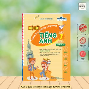 GLOBAL SUCCESS - Bộ đề kiểm tra định kỳ 4 kỹ năng tiếng anh lớp 7 tập 2 (có đáp án)