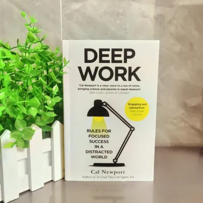 Deep Work: Rules for Focused Success in a Distracted World