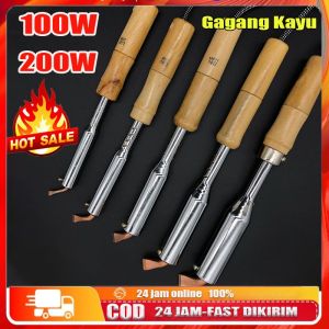 【Ready stokCOD】Solder Listrik Kayu 100W 200 W/ Alat Patri Gagang Kayu / Soldering Iron 220V/alat las