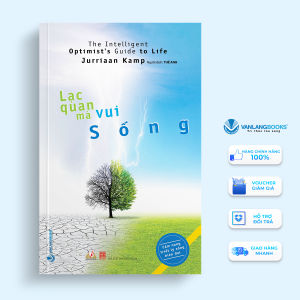 Sách - Lạc Quan Mà Vui Sống-Vanlangbooks