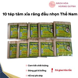 10 tép tăm xỉa răng đầu nhọn Thế Nam.