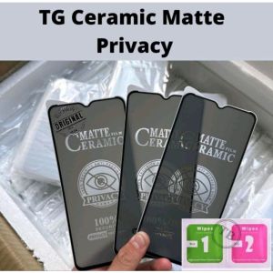 TG ANTI GORES CERAMIC  MATTE PRIVACY ANTI SPY REALME 10 5G 2/3/2 PRO/ 3i/3 PRO/5/5i/5S/5 PRO/6/6i/6 PRO/6S/7/7i/7 PRO/8/8i/8S/10/C1/C2/C3/C10/C11/C20/C12/C15/C17/C20/C20A/C21/C21Y/C25/C30/C31/C33/C35/XT/NARZO/10A/20/20A/20 PRO/30/30A/50/50i/50A/50A C55