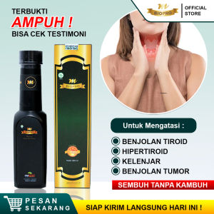 Obat Tiroid Paling Ampuh Tiroid Di Leher Kelenjar Tiroid Hipertiroid Benjolan Tiroid Tumor Tiroid Tyroid Teroid Penghilang Tiroid Tanpa Operasi - Mbiopro Asli Original