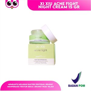 [ ACNE NIGHT ] Xi XiU ACNE FIGHT NIGHT CREAM 15 GR / KRIM MALAM WAJAH