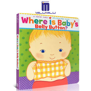Where Is Babys Belly Button? A Lift-the-Flap Book Board book – Picture Book by Karen Katz Original English books