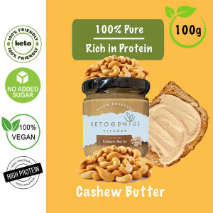 Ketogenius Kitchen Pure Cashew Butter Smooth (100g) Mentega Gajus - Unsweetened Zero Sugar Added Diabetic friendly Keto Low Carb Natural Vegan No Added Oil Tanpa Gula