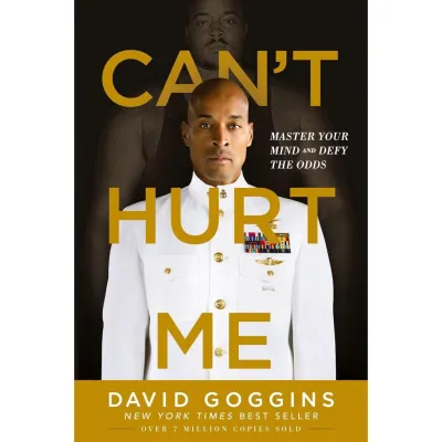Cant Hurt Me Master Your Mind and Defy the Odds[Paperback]by: David Goggins