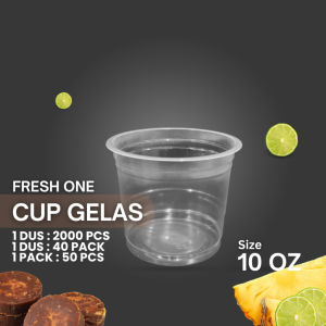 ( 1 PACK 50 PCS ) GELAS PLASTIK NATURAL DATAR 10 OZ FRESH ONE TIP TOP ZETTA BENING GELOZ PREMIUM