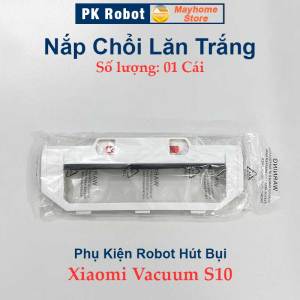 Phụ Kiện Nắp Chổi Lăn Đế Gắn Khăn Robot Hút Bụi Lau Nhà Xiaomi Vacuum S10