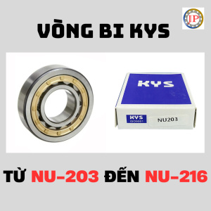 Vòng bi đũa trụ KYS NU203 NU204 NU205 NU206 NU207 NU208 NU209 NU210 NU211 NU212 NU213 NU214 NU125 NU216