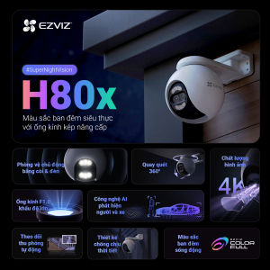 Camera IP Wifi EZVIZ H80x 4K 8MP Ống Kính Kép Thông Minh Xoay 360 Độ Đàm Thoại 2 Chiều Full Color Có Màu Ban Đêm Bảo Hành 2 Năm