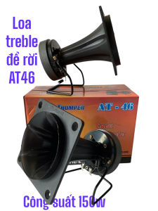 Loa tăng treble AT46 - giá 1 đôi - công suất 150w