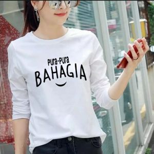 KAOS WANITA LENGAN PANJANG PURA-PURA BAHAGIA M|L - XL