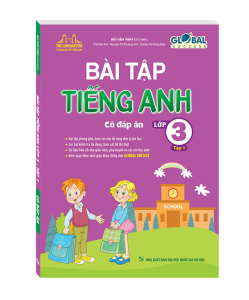 GLOBAL SUCCESS - Bài tập tiếng anh lớp 3 tập 1 (có đáp án)