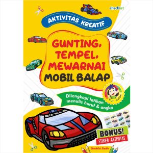 Buku Aktivitas Kreatif Anak: Gunting & Tempel Mewarnai Mobil Balap Full Color Bonus Stiker